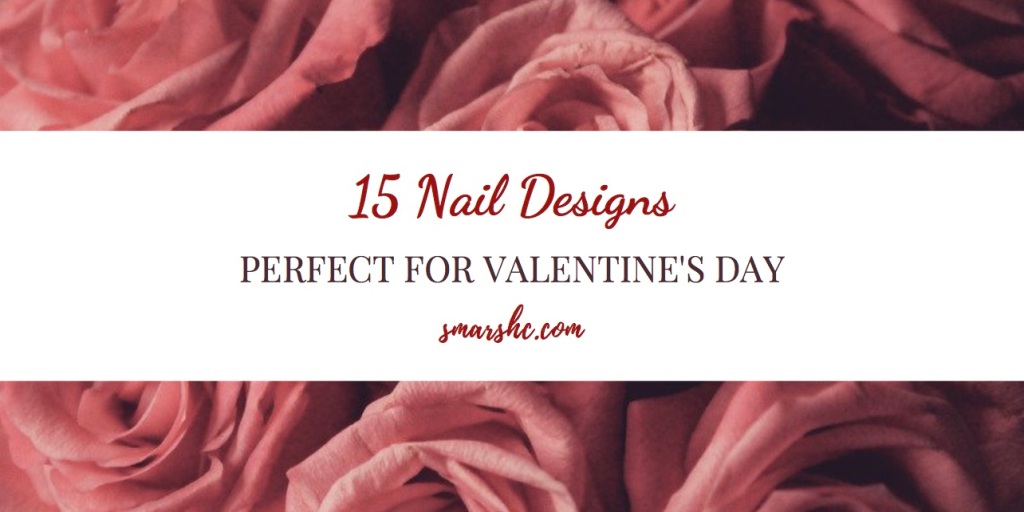 Valentine’s Day nail designs you’re sure to love! Choosing designs for holidays is always so much fun, and the ideas are endless! This list has 15 nail designs that are perfect for Valentine’s Day. #nails #inspiration #valentinesday #valentinesnails #holidaynails #naildesigns #nailinspo #holidays #love