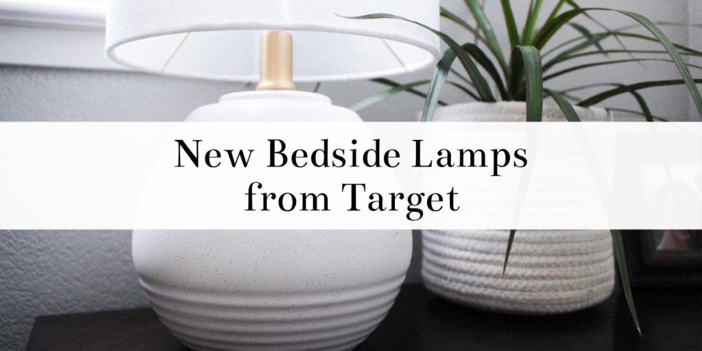 The Difference New Bedside Lamps Can Make / Nightstand Makeover